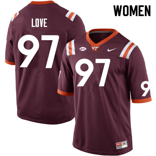 Women #97 John Love Virginia Tech Hokies College Football Jerseys Sale-Maroon
